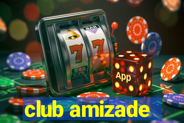 club amizade